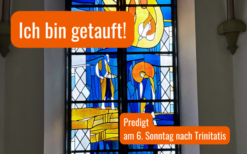 6. Sonntag nach Trinitatis 2024 - Predigt | Bild: Martin Dubberke