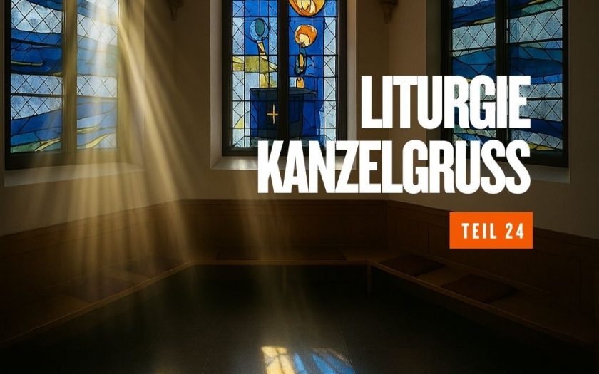 Liturgie 24 - Kanzelgruß | Bild: Martin Dubberke & KI